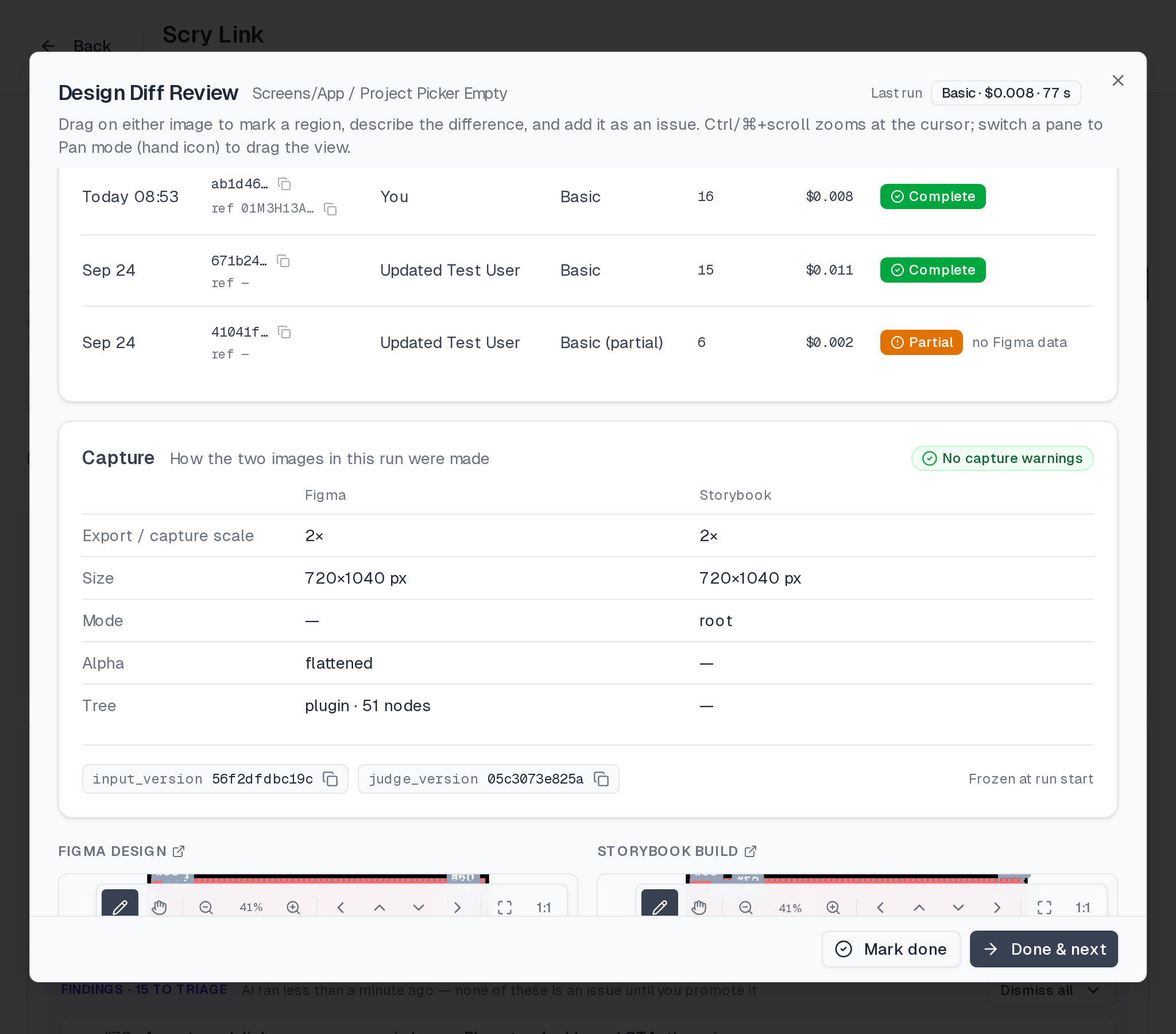 Design Diff Review for Screens/App / Project Picker Empty on production. The Capture card reads No capture warnings: Figma 2x and Storybook 2x, both 720x1040 px, Storybook mode root, Figma alpha flattened, plugin tree with 51 nodes; tags input_version 56f2dfdbc19c and judge_version 05c3073e825a, frozen at run start