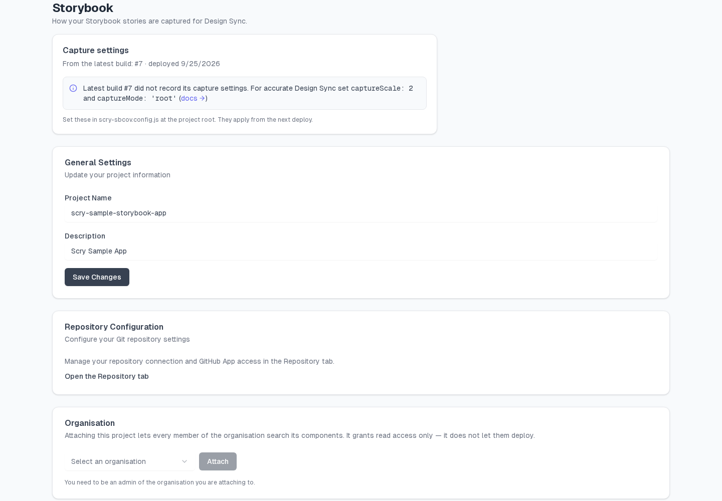 Project Settings, Storybook section: Capture settings from the latest build #7, and a hint: Latest build #7 did not record its capture settings. For accurate Design Sync set captureScale: 2 and captureMode: 'root' (docs)